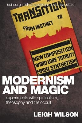 Modernism and Magic - Leigh Wilson