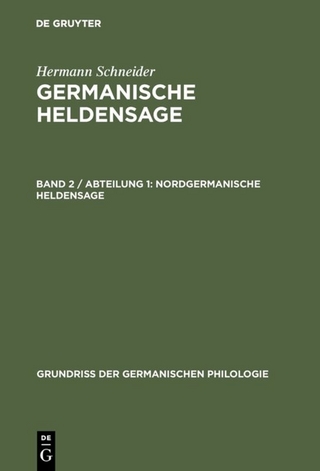 Hermann Schneider: Germanische Heldensage / Nordgermanische Heldensage - Hermann Schneider