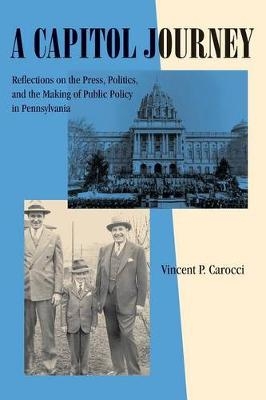 A Capitol Journey - Vincent  P. Carocci