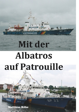Mit der Albatros auf Patrouille - Matthias Röhe