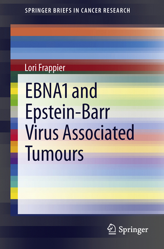EBNA1 and Epstein-Barr Virus Associated Tumours - Lori Frappier