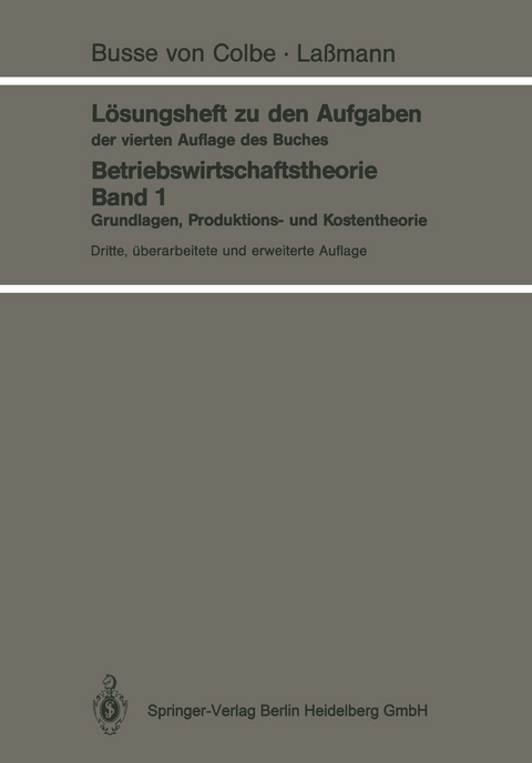 Lösungsheft zu den Aufgaben der vierten Auflage des Buches - Walther Busse von Colbe, Gert Laßmann