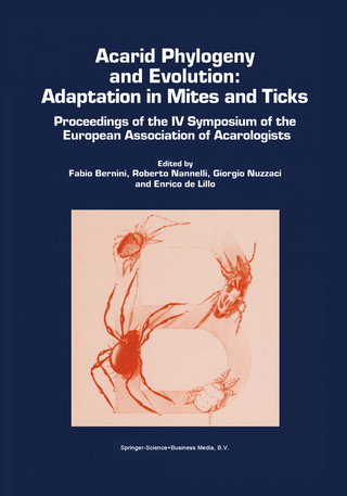 Acarid Phylogeny and Evolution: Adaptation in Mites and Ticks - Fabio Bernini; Roberto Nannelli; Giorgio Nuzzaci; Enrico de Lillo