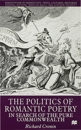 The Politics of Romantic Poetry - R. Cronin