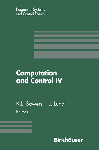 Computation and Control IV - Kenneth L. Bowers; John Lund