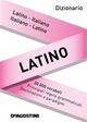 Dizionario latino. Latino-italiano, italiano-latino - Aa. Vv.