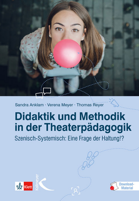 Didaktik und Methodik in der Theaterpädagogik - Sandra Anklam, Verena Meyer, Thomas Reyer