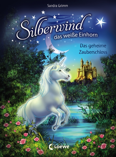Silberwind, das weiße Einhorn (Band 6) - Das geheime Zauberschloss - Sandra Grimm