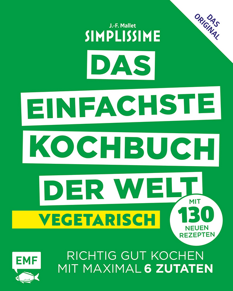 Simplissime – Das einfachste Kochbuch der Welt: Vegetarisch mit 130 neuen Rezepten - Jean-Francois Mallet