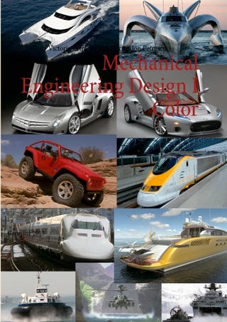 Mechanical Engineering Design I Color - Relly Victoria PETRESCU; Florian Ion PETRESCU