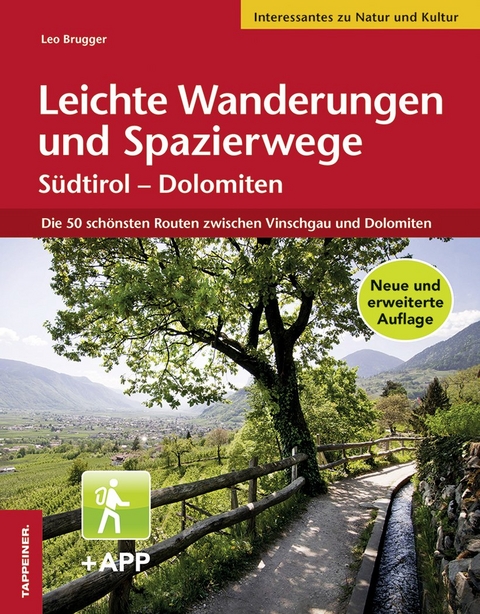 Leichte Wanderungen und Spazierwege SÃ¼dtirol - Dolomiten - Leo Brugger