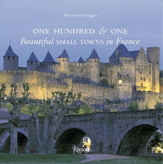 One Hundred & One Beautiful Small Towns in France - Simonetta Greggio