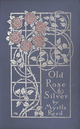 Old Rose and Silver - Reed Myrtle Reed