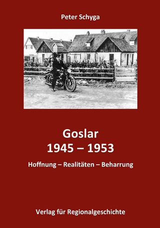 Goslar 1945-1953 - Peter Schyga