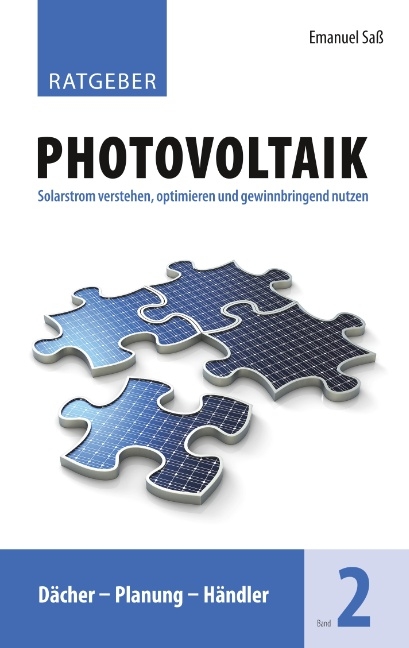 Ratgeber Photovoltaik, Band 2 - Emanuel Saß