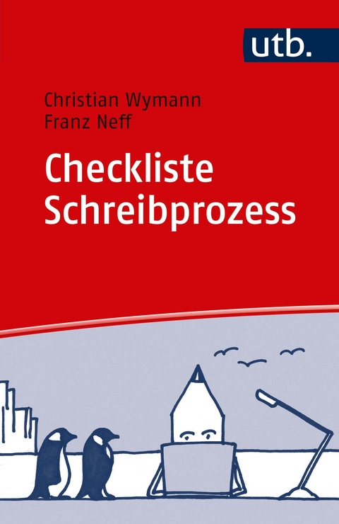 Checkliste Schreibprozess - Christian Wymann, Franz Neff