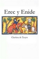 Erec y Enide - Chrétien de Troyes
