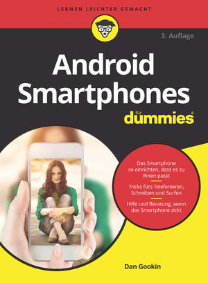 Android Smartphones für Dummies - Dan Gookin