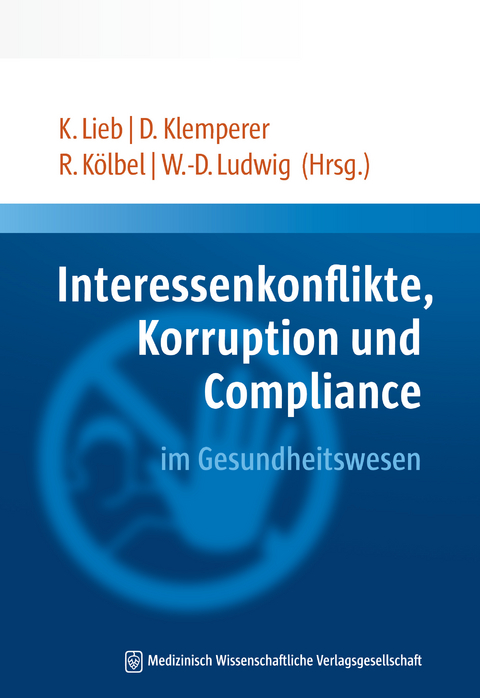 Interessenkonflikte, Korruption und Compliance im Gesundheitswesen - 
