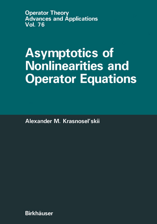 Asymptotics of Nonlinearities and Operator Equations - Alexander Krasnoselskii