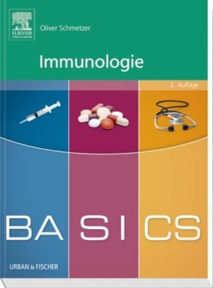 BASICS Immunologie - Oliver Schmetzer
