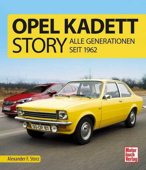 Opel Kadett-Story - Alexander F. Storz