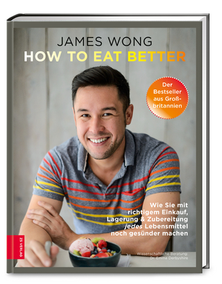 How to eat better - James Wong