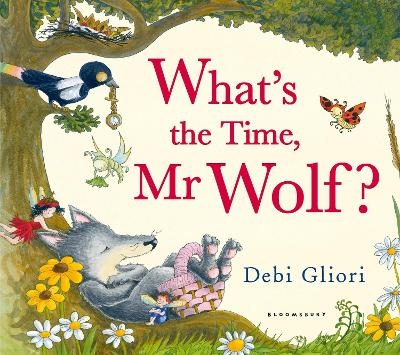 What's the Time, Mr Wolf? - Debi Gliori