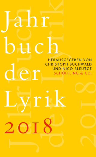 Jahrbuch der Lyrik 2018 - Christoph Buchwald; Nico Bleutge