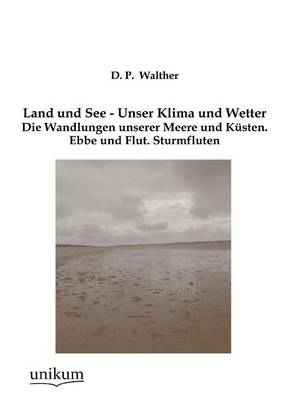Land und See - Unser Klima und Wetter
