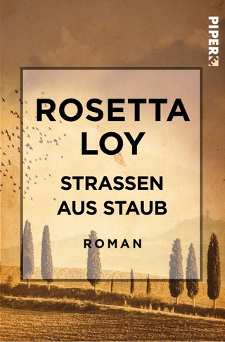Straßen aus Staub - Rosetta Loy