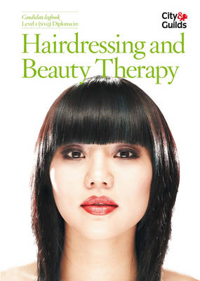 Level 1 NVQ Hairdressing and Beauty Therapy Logbook - Lorraine Nordmann, Alison Atkinson