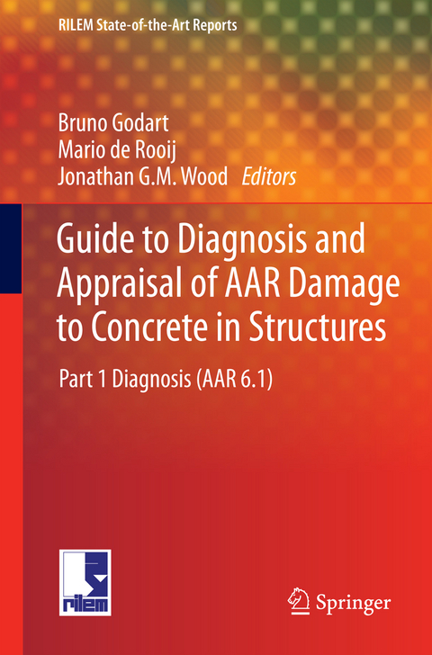 Guide to Diagnosis and Appraisal of AAR Damage to Concrete in Structures - 