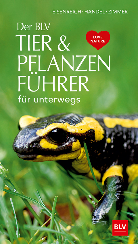 Der BLV Tier & Pflanzenführer - Ute E. Zimmer, Wilhelm Eisenreich, Alfred Handel