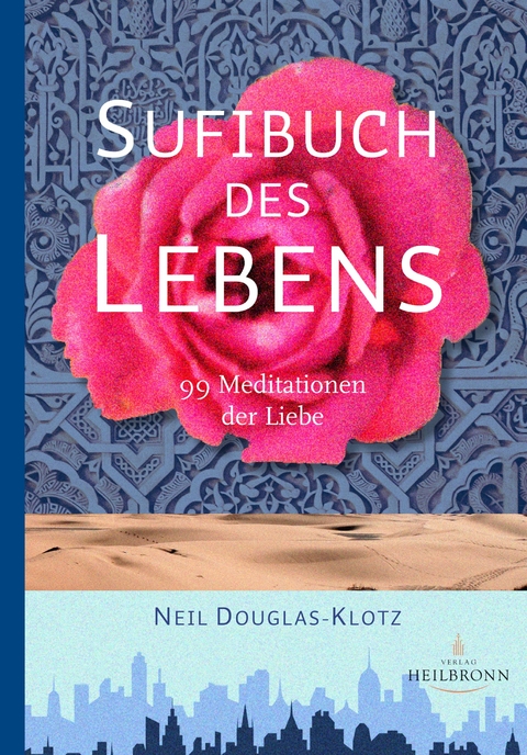 Sufibuch des Lebens - Neil Douglas-Klotz
