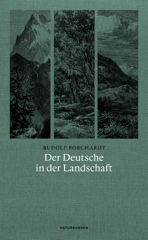 Der Deutsche in der Landschaft - Rudolf Borchardt