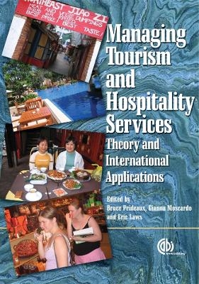 Managing Tourism and Hospitality Services - Bruce Prideaux; Gianna Moscardo; Eric Laws