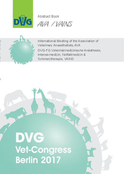 DVG-Vet-Congress 2017: International Meeting of the Association of Veterinary Anaesthetists (AVA) und DVG Fachgruppe Veterinärmedizinische Anästhesie, Intensivmedizin, Notfallmedizin & Schmerztherapie (VAINS)