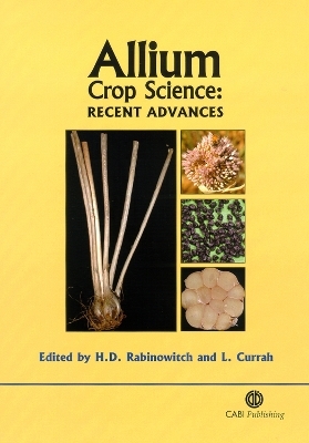 Allium Crop Science - Haim Rabinowitch; Lesley Currah
