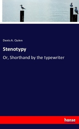 Stenotypy - Denis A. Quinn