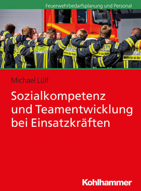 Sozialkompetenz und Teamentwicklung bei Einsatzkräften - Michael Lülf
