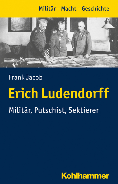 Erich Ludendorff - Frank Jacob