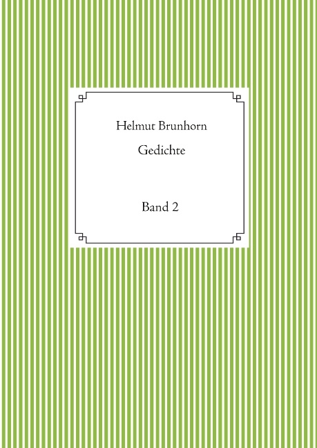 Gedichte, Band 2 - Helmut Brunhorn
