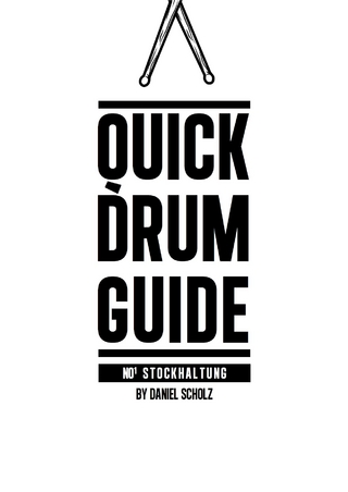 Quick Drum Guide - Daniel Scholz; Daniel Scholz