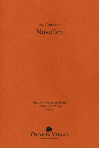 Novellen - Karl Gutzkow; Gert Vonhoff