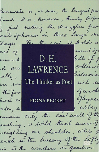 D.H. Lawrence: The Thinker as Poet - F. Becket