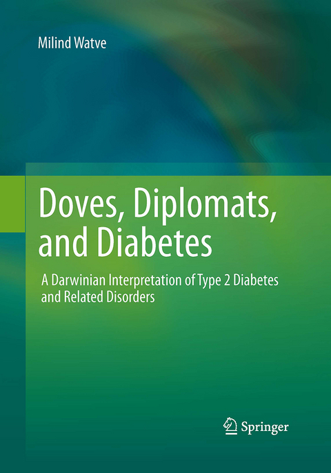 Doves, Diplomats, and Diabetes - Milind Watve