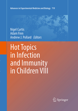 Hot Topics in Infection and Immunity in Children VIII - Nigel Curtis; Adam Finn; Andrew J. Pollard
