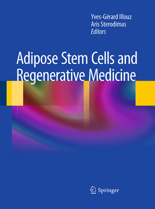 Adipose Stem Cells and Regenerative Medicine - Yves-Gerard Illouz; Aris Sterodimas
