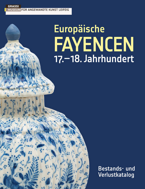 Europäische Fayencen 17.–18. Jahrhundert - Thomas Rudi